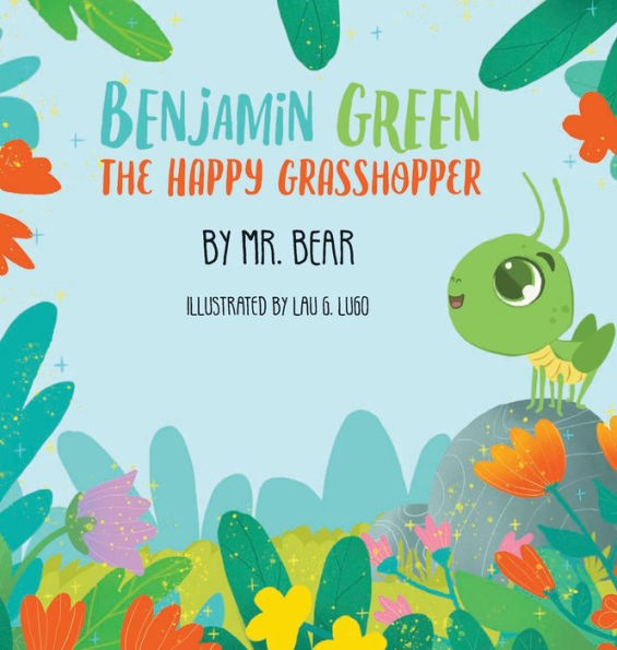 Benjamin Green the Happy Grasshopper