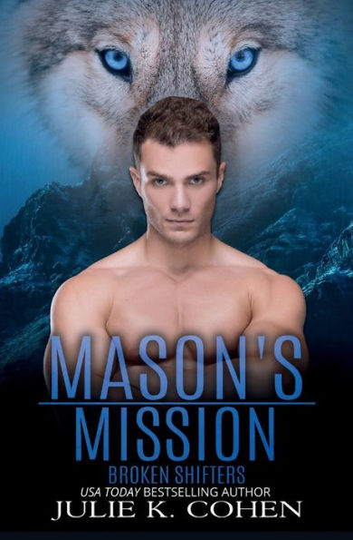 Mason's Mission: Wolf Shifter Paranormal Romance