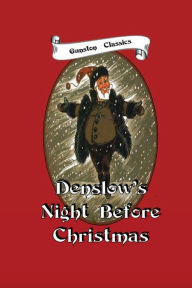 Title: DENSLOW'S NIGHT BEFORE CHRISTMAS, Author: Clement C. Moore