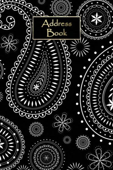 Paisley Design Address Book: 300 Spaces, Birthday Entries, Reference Guide Logbook