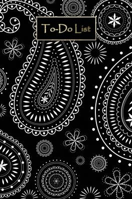Paisley Design To Do List: Organizer Business Manager Planner Schedule Manage