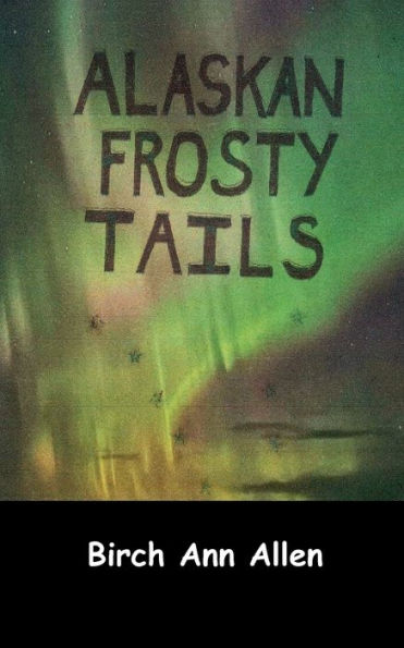 Alaskan Frosty Tails