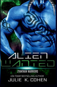 Title: Alien Wanted: Sci Fi Mail Order Bride Alien Romance, Author: Julie K. Cohen