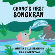 Title: Chang's First Songkran, Author: Lisa Changadveja