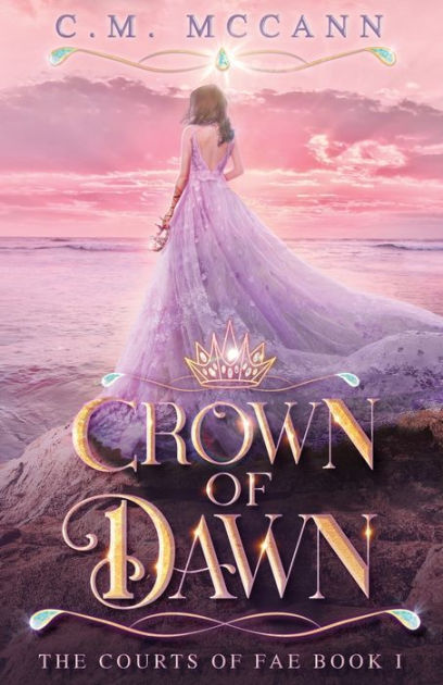 Crown of Dawn by C.M. McCann, Paperback | Barnes & Noble®