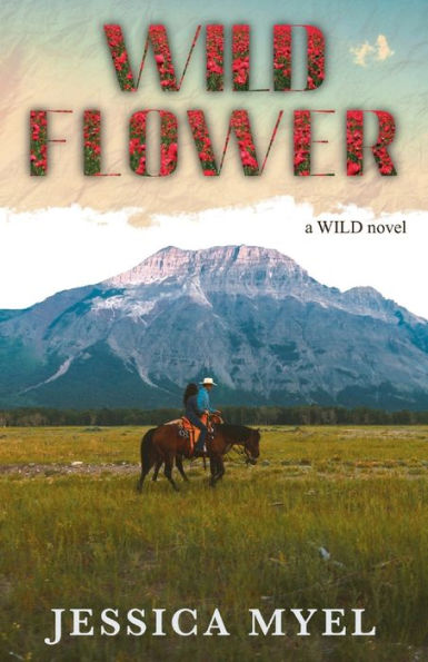 Wildflower: A Friends to Lovers Small Town Romance