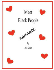 Free new audiobooks download Meet Black People: Meet Black People by Al Katar, Al Katar