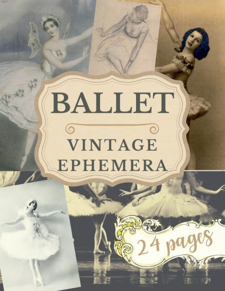 Vintage Ballet Ephemera For Scrapbooking, Card Making, Journaling and Cut And Collage Project