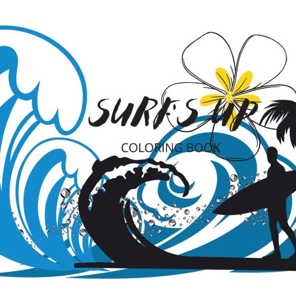 Surfs Up: adult coloring book