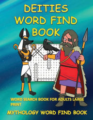 Title: Deities Word Find Book: Word Search Book for Adults Large Print:Mythology Word Find Book, Author: Puzzlebrook