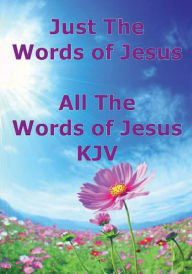 Title: Just The Words Of Jesus, Author: Raymond Wells