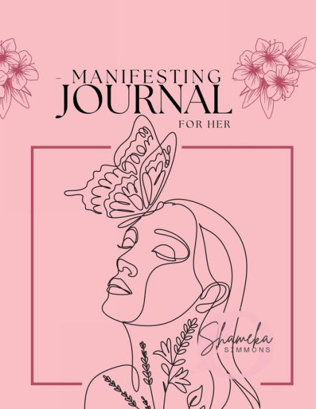 Manifesting Journal: For Her: