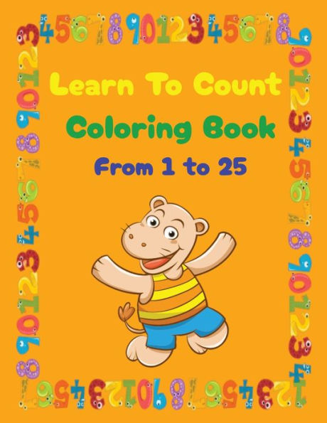 Learn To Count Coloring Book: Count From 1-25