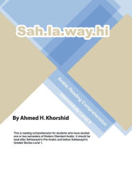 Download amazon ebooks to ipad Sahlawayhi Arabic Reading Comprehension Level IV 9798823166911  (English Edition) by Ahmed H. Khorshid, Ahmed H. Khorshid