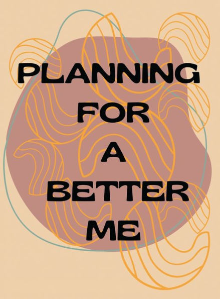 Planning for a better me