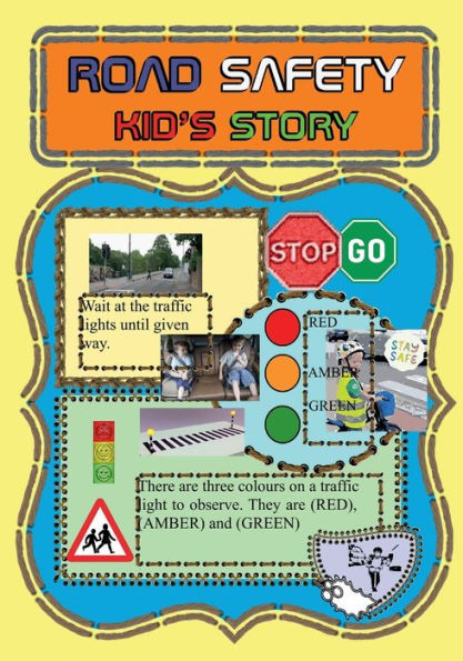 Road Safety Kid's Story: Road,Crafts,Highway,Code,Traffic,Signs,Scooter,Safety,Kid's,Toddler,Playground,Parks,Outdoors,Schools,Car,Bike,Bicycle,