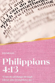 Free download online books Philippians 4: 13 Self Care Journal:Inspirational iBook in English 9798823167901 by Molaine Cajuste, Molaine Cajuste