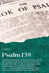 Title: Psalm 139 Self Care Journal, Author: Molaine Cajuste