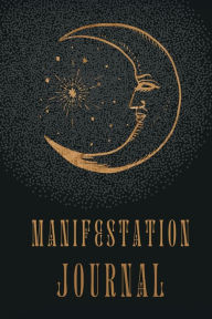 Title: Manifestation Journal, Author: Ashley Flores-Pabon