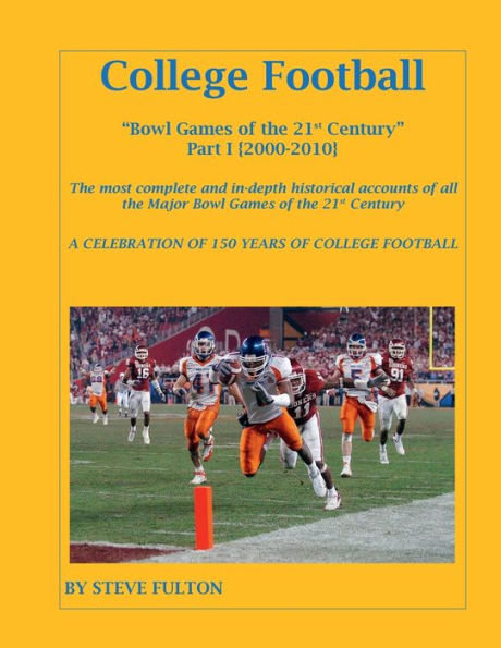 College Football "Bowl Games of the 21st Century" {Part I - 2000-2010}