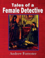 Tales by a Female Detective
