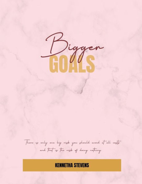 Monthly Planner: Bigger Goals