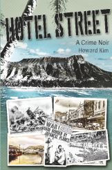 Title: HOTEL STREET: A Crime Noir, Author: Howard Kim