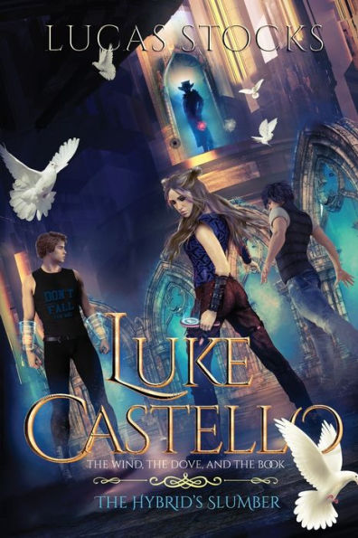 Luke Castello: The Wind, The Dove, and The Book: