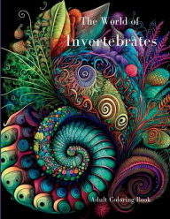 Title: The World of Inverterbrates: Adult Coloring Book:A Zen Inspired Coloring Book, Author: Varouj Asdourian