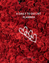Title: A DAILY TO-DO- LIST PLANNER: THIS DAILY TO-DO LIST HAS SPACE TO WRITE TOP THINGS TO DO, WHEN IT'S COMPLETED ARE JUST TO REMIND YOU., Author: Myjwc Publishing