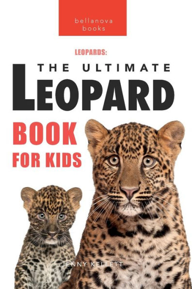 Leopards: The Ultimate Leopard Book for Kids:100+ Amazing Facts, Photos, Quiz + More