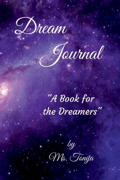 Dream Journal "A Book for the Dreamers"