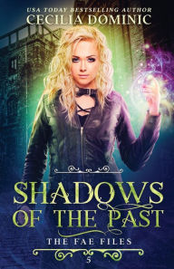 Title: Shadows of the Past, Author: Cecilia Dominic