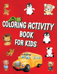 Title: Coloring Activity Book For Kids: Fun Coloring Picture Workbook for Children That Love to Color - Animals Letters with Thanksgiving and Christmas Illustra, Author: Coloring Smiles Publishing