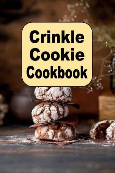 Crinkle Cookie Cookbook