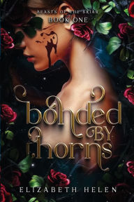 Free book search and download Bonded by Thorns  9798823172783 by Elizabeth Helen, Elizabeth Helen
