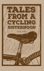 Tales From a Cycling Sisterhood
