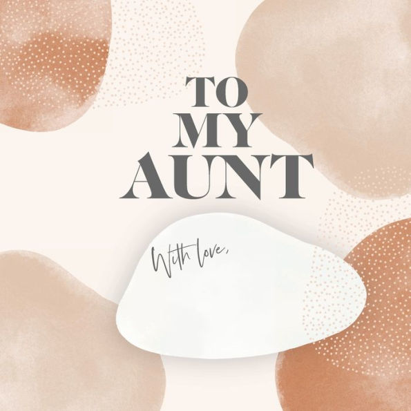 To My Aunt With Love: Personalized Gift Book