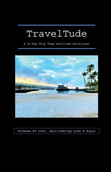 TravelTude: a 30-Day Trip Tips Gratitude Devotional