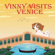 Title: Vinny Visits Venice, Author: Angelina Lontz