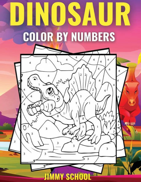 Dinosaur Color By Numbers: Coloring Activity Book for Kids, Girls, Boys Ages 4-8.