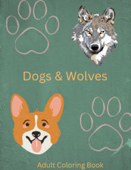 Title: Dogs & Wolves: Adult Coloring Book, Author: Patricia Oshier