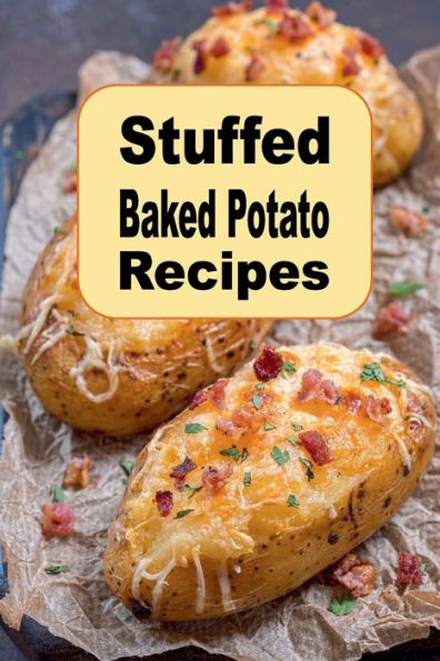 Stuffed Baked Potato Recipes