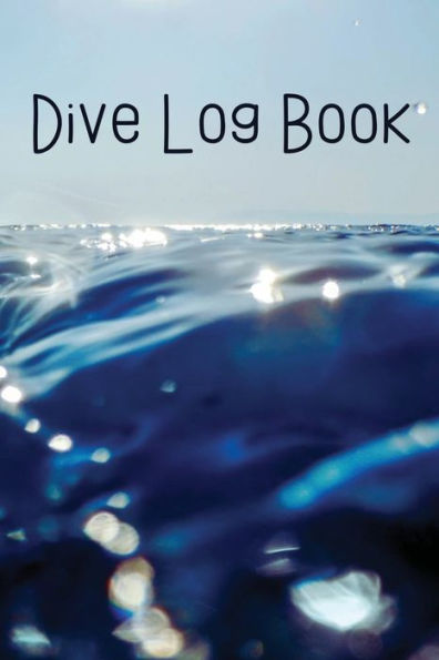 Dive Log Book: Recreation, Training, & Certification