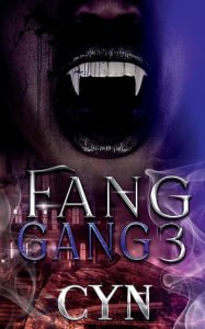 Title: Fang Gang 3, Author: Cyn