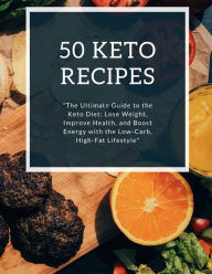 Title: 50 Keto Recipes: 
