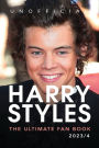 Harry Styles: The Ultimate Fan Book 2023/4:Harry Styles Facts, Photos, Quizzes & More