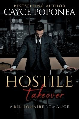 Hostile Takeover: A Billionaire Romance