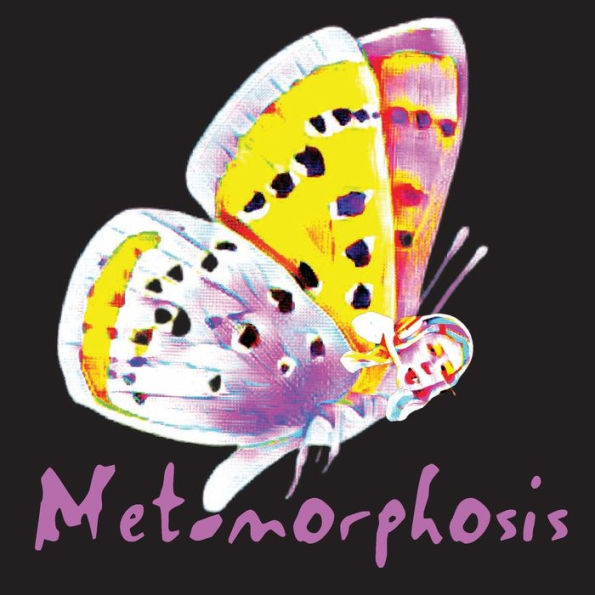 METAMORPHOSIS