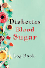 Title: Diabetics Blood Sugar Log Book: Perfect Pocket Size For Your Daily Insulin Tracker, Author: Ella Presley